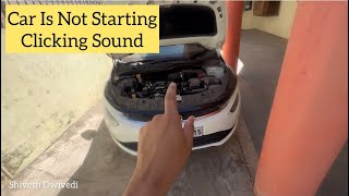 Car Making Clicking Sound But Not Starting  Battery Problem  Alternator  Tata Altroz Problem [upl. by Ahsinwad144]