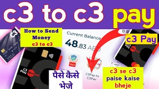 c3 pay se c3 paise kaise bheje  how to c3 to c3 money transfer from mobile App [upl. by Pirri896]