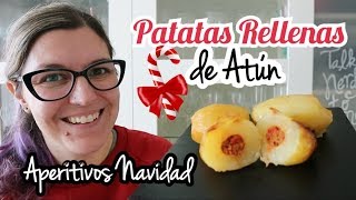 PATATAS RELLENAS DE ATÚN  Aperitivos Navidad Fáciles y Rápidos  ENTRANTES NAVIDAD 2018 [upl. by Seitz]