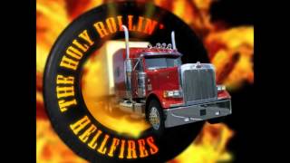 The Holy Rollin Hellfires 08 Too Many Women [upl. by Htial]