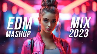 EDM Mashup Mix 2023  Best Mashups amp Remixes of Popular Songs  Party Music Mix 2023 [upl. by Rolyak324]