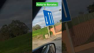 Porto to Barcelos porto barcelos portugal highwaydriving holidaytour [upl. by Svensen]