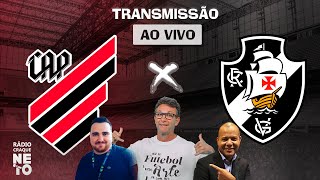 AthleticoPR x Vasco  AO VIVO  Campeonato Brasileiro 2023  Rádio Craque Neto [upl. by Annatnom]