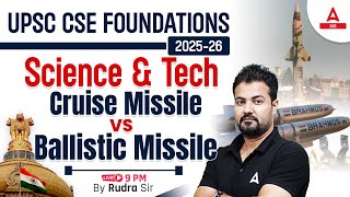 UPSC CSE 2025  Defence Technology  Cruise Missile Vs Ballistic Missile  Rudra sir [upl. by Galang]