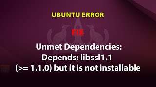 UBUNTU FIX Depends libssl11  110 but it is not installable [upl. by Einrae]