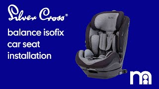 How to fit Silver Cross Balance ISOFIX Car Seat [upl. by Mandler520]