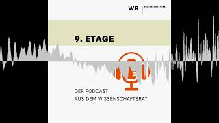 Kundennah und eng am Markt  9 Etage I Der Podcast aus dem Wissenschaftsrat [upl. by Mahoney]