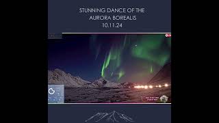 STUNNING DANCE OF THE AURORA BOREALIS 101124 [upl. by Paolina]