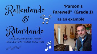 RITARDANDO amp RALLENTANDO explained with quotParsons Farwell for piano as an example [upl. by Jemimah]