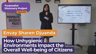 How Unhygienic Environments Impact the Overall Wellbeing of Citizens  Envay Sharen Djuanda  PDP [upl. by Abbottson2]