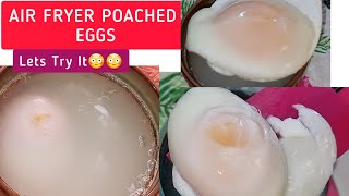 Air fryer Poached Eggs at 6mins 9mins and 12 minutes Lets Try it🤞🏼😳😳 Easy Air fried Egg Recipes [upl. by Enajiram]