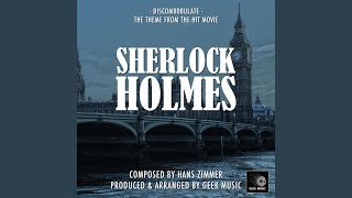 Sherlock Holmes  Discombobulate  Main Theme [upl. by Melva394]