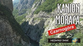 Niezwykly Swiat 4K  Czarnogóra  Kanion Moraca [upl. by Mila]