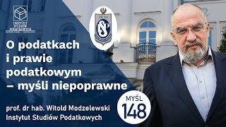 O podatkach i prawie podatkowym umorzenie niezgodnych z prawem zaległości podatkowych Myśl 148 [upl. by Lissner]