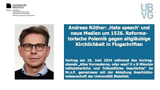 Andreas Rüther Hate speech amp neue Medien um 1526 Reformatorische Polemik in Flugschriften [upl. by Latini91]