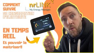 Comment suivre sa consommation électrique et la maîtriser grace au NRLink My energy Manager [upl. by Aneerb]