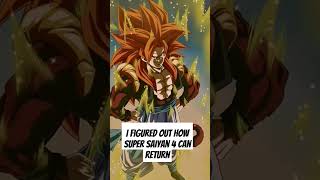 The best way for Super Saiyan 4 to return [upl. by Cassius]