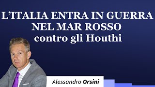 L’Italia entra in guerra nel Mar Rosso contro gli Houthi [upl. by Reo]