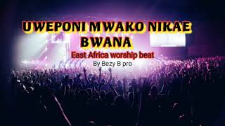 BEAT YA KUABUDU UWEPONI MWAKO NIKAE BWANA’ [upl. by Aivekahs]