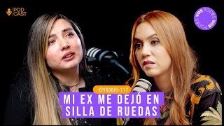 MI EX ME DEJÓ EN SILLA DE RUEDAS CON LEIDY DELGADO Vos podés el podcast EP  117 [upl. by Clotilde]