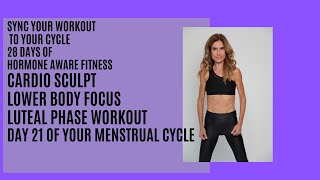 Cardio Sculpt for Legs  Luteal Phse workout  Day 21 [upl. by Elwyn]