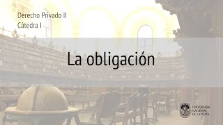 La obligación en el Código Civil y Comercial Argentino Prof Rosario Echevesti [upl. by Donavon97]