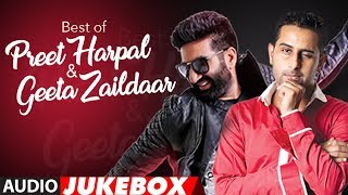 Best of Preet Harpal amp Geeta Zaildar Audio Jukebox  Latest Punjabi Songs  TSeries [upl. by Ecraep31]