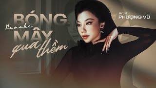 Bóng Mây Qua Thềm  Phượng Vũ x Trung Ngon  Nhạc Remix Hot Trend Tiktok 2024 [upl. by Akener]