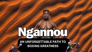 Breaking Barriers Francis Ngannous Unforgettable Path to Boxing Greatness [upl. by Nojid]