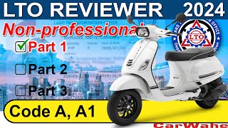 PART 1 of 3 LTO Exam Reviewer 2024 TAGALOG  Code A1 A2 MOTORCYCLE  Nonprofessional  CarWahe [upl. by Anoit759]