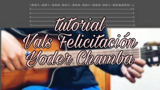 Como tocar el Vals felicitaciones  tutorial con tablaturas  Yoder Chamba [upl. by Uke]