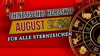 Chinesisches Horoskop für August 2024 für jedes Zeichen des östlichen Horoskops [upl. by Ellette]