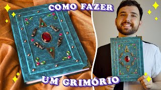 COMO FAZER UM GRIMÓRIO  Passo a passo para fazer um Livro Mágico  DIY Mystical Handmade Grimoire [upl. by Munson800]