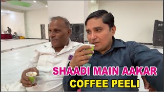 SHAADI MAIN AAKAR COFFEE PEELI  RIYAZ SAIFI VLOG [upl. by Philine]