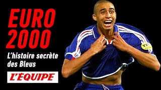 Euro 2000 lhistoire secrète des Bleus  Documentaire HD LÉquipe Enquête 2021 [upl. by Miuqaoj]