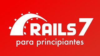 1 Introducción al curso  Curso de Ruby on Rails 7 para principiantes en español [upl. by Guinna310]