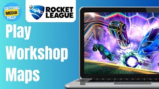 How To Play Workshop Maps In Rocket League Epic Games With Friends  Easy Guide 2024 [upl. by Harness134]