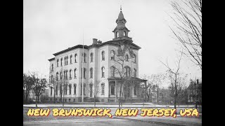 New Brunswick New Jersey USA in old photographs [upl. by Kathryne]