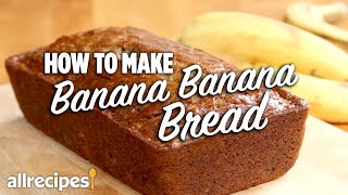 How to Make Banana Banana Bread  Get Cookin  Allrecipes [upl. by Ahseinat]