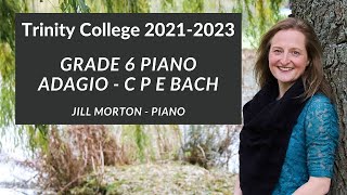 Adagio  CPE Bach Grade 6 Trinity College Piano 20212023 Jill Morton  Piano [upl. by Photina]