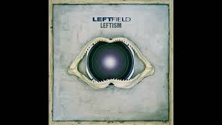 Leftfield  Inspection Check One Slow Version [upl. by Rosenblatt424]