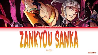 Demon Slayer Season 2  Opening Full『Zankyou Sanka』by Aimer Lyrics [upl. by Enna]