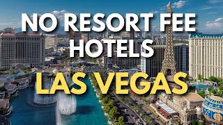 Las Vegas Hotels With NO Resort Fee [upl. by Oiludbo]