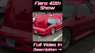 Fiero 40th Anniversary Show  Full Video In Description [upl. by Alletneuq]