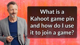 What is a Kahoot game pin and how do I use it to join a game [upl. by Laden]