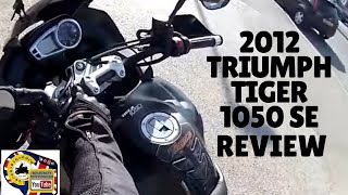 Triumph Tiger 1050 SE review 2012 ANOTHER moan [upl. by Elsey]