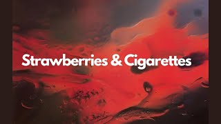 Strawberries amp Cigarettes  Troye Sivan  lyrics video [upl. by Ainez458]