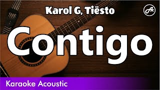 Karol G Tiesto  Contigo acoustic karaoke [upl. by Yelime]