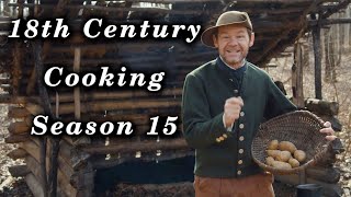 Cooking Marathon  18th Century Cooking Season 15 [upl. by Geraldina482]