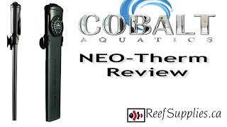 Cobalt Aquatics Neotherm Heater Review [upl. by Darraj788]